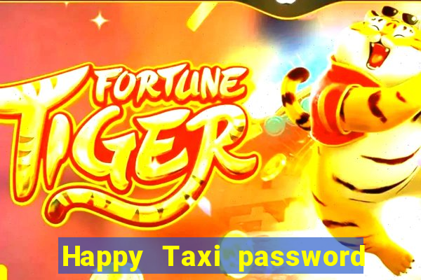 Happy Taxi password road 96 road 96 happy taxi security